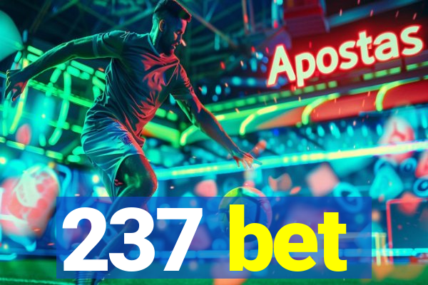 237 bet
